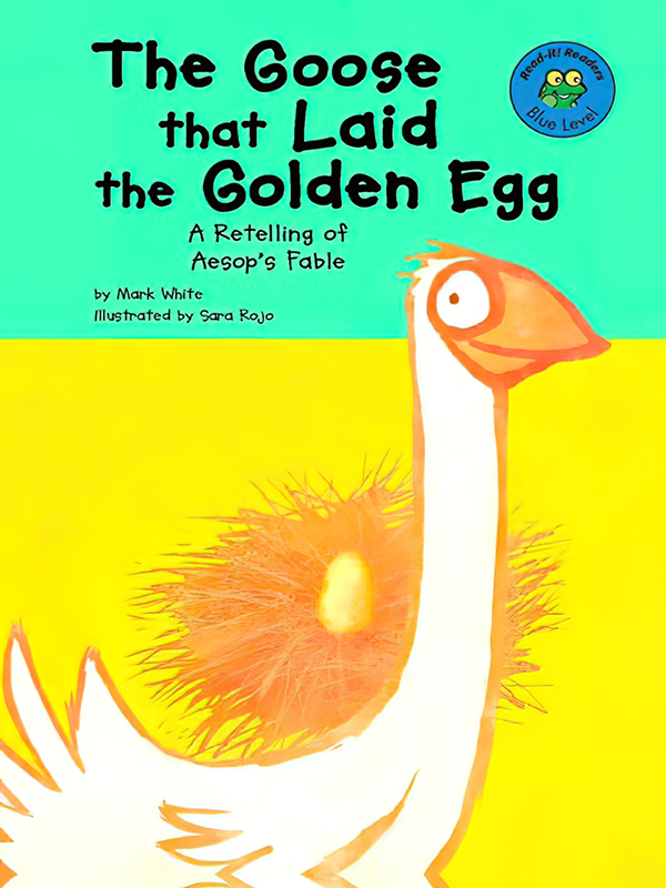 The Goose that Laid the Golden Egg